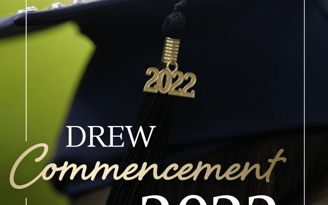 Drew University Announces Commencement Faculty/Student Speakers and Honorary Degree Recipients